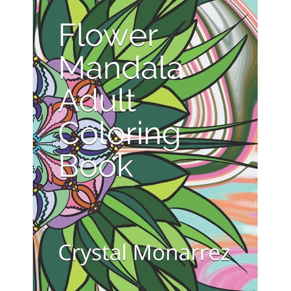 Flower Mandala Adult Coloring Book (Paperback)