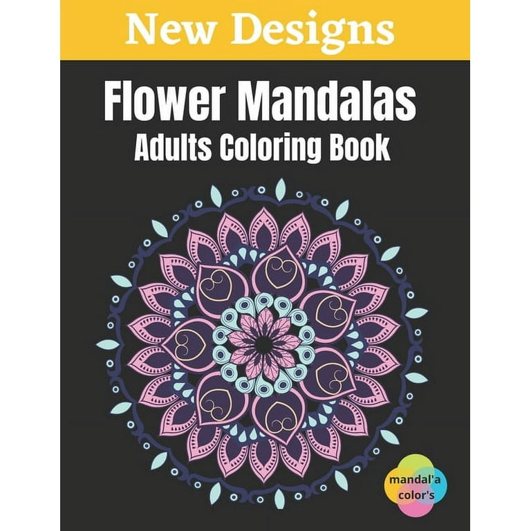 Flower Mandalas Adults Coloring Book Easy Flower Mandalas White Background Adult Coloring Book 50 Mandalas For Adults Stress Relaxation Coloring