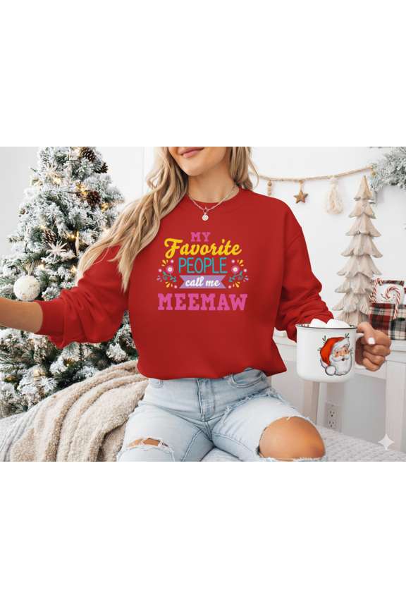 Flower Meemaw My Favorite People Call Me Meemaw Floral Mothers Holiday Sweatshirt, up to size 5XL