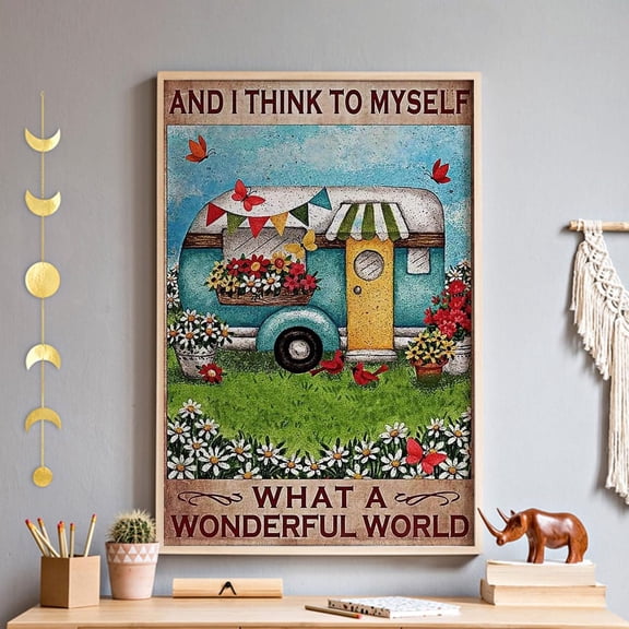 Flower Mobile Home Wall Art, I Think To Myself What A Beautiful World Print,Nature Adventure Camper,Rustic Cabin Tent Wall Hanging Home Decor #3089, 8x12 UNFRAMED