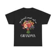 thumbnail image 1 of Flower My Favorite People Call Me Grandma Shirt, Gigi Shirt ID-0417-1CK7, 1 of 8
