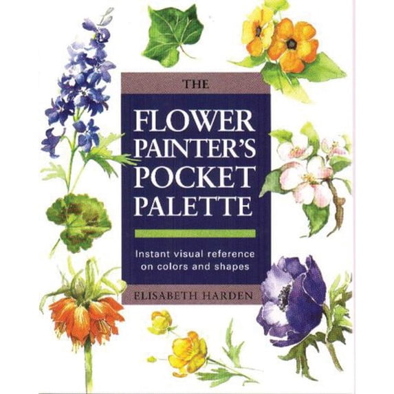 Pre-Owned Flower Painters Pocket Palette (Hardcover) 0785805788 9780785805786