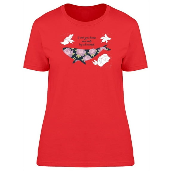 Flower Pattern Whale With Quote T-Shirt Women -Image by Shutterstock, Female Large