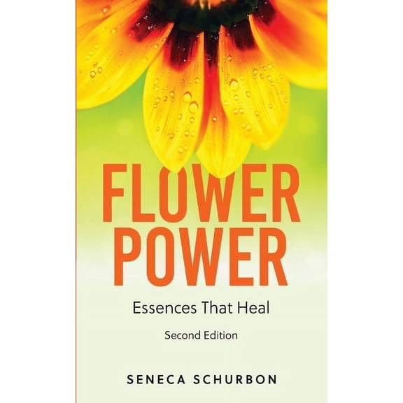 Flower Power: Essences That Heal, (Paperback)