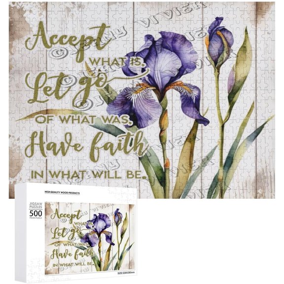 Flower Purple Iris - Accept What is Let's Go of What was Have Faith in What Will Be 500 Piece Jigsaw Puzzle for Adults,500 pc Large Piece Jigsaw,Fun Challenging Brain Exercise Family Game