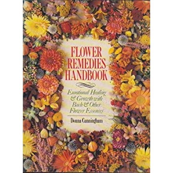 Pre-Owned Flower Remedies Handbook: Emotional Healing & Growth With Bach & Other Flower Essences (Paperback) 0806982047 9780806982045