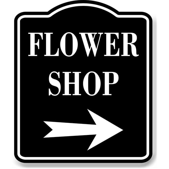 Flower Shop Right Arrow BLACK Aluminum Composite Sign, 15"x18"