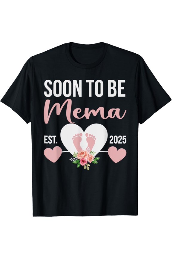 Flower Soon To Be Mema 2025 Mother Gift T-Shirt Unisex S-5XL Hot Trending Shirt, Vintage Birthday Gift