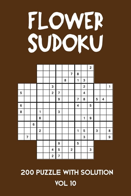 Flower Sudoku 200 Puzzle with solution Vol 10: Sudoku variation similar to Samurai Sudoku, (Paperback)
