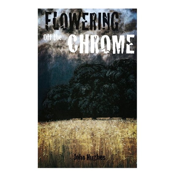 Flowering Off the Chrome, (Paperback)