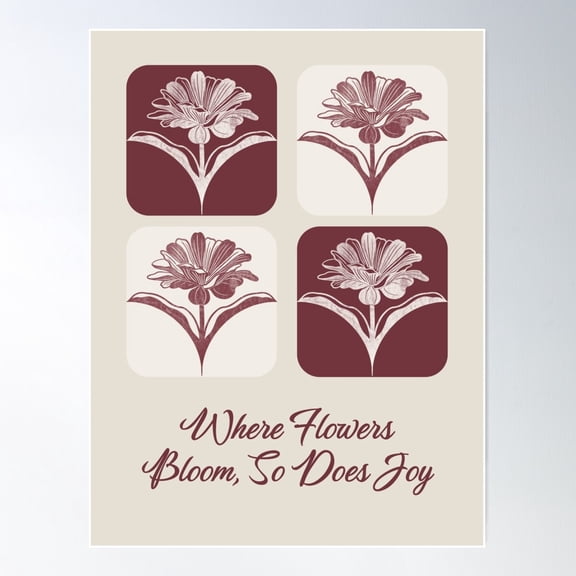 Where Flowers Bloom, So Does Joy - Floral Block Print - Borscht & Ibis White Poster Wall Art, Modern Wall Decor For Living Room Bedroom, 12x18 UNFRAMED