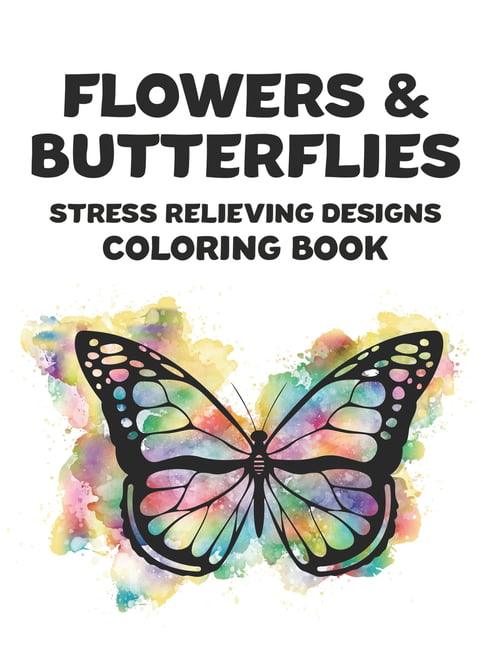 Easy Coloring Books For Adults Relaxation: Flower, Floral, Butterfly And  Bi 9781545203651