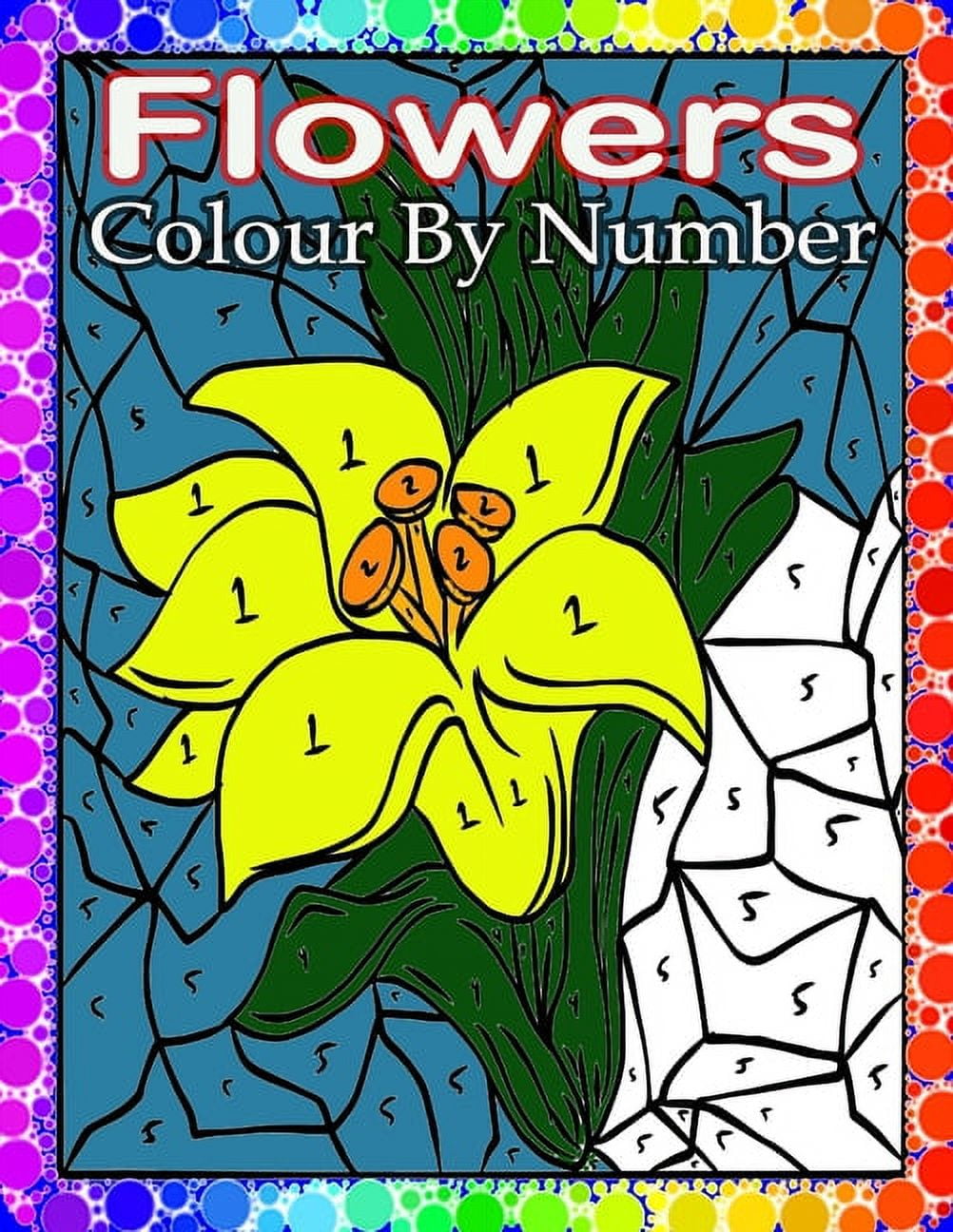 Flowers Color By Number Large Print Adults Color By Number Coloring