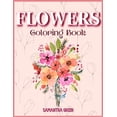 thumbnail image 1 of Flowers Coloring Book : A Coloring Book for relaxation with fantastic flowers and Floreal Patterns (Paperback), 1 of 1