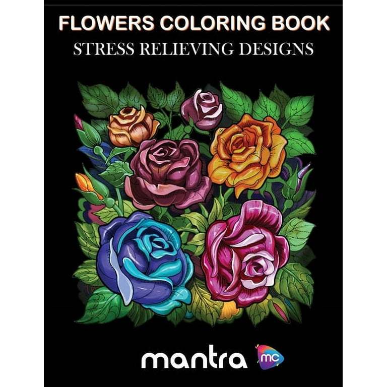 Flowers Coloring books for adults relaxation: An Adult Coloring Book with  floral bouquets, vases, and a Variety of Flower designs for relaxation and  s (Paperback)