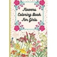 thumbnail image 1 of Flowers Coloring Book For Girls: 50 Unique, Coloring Activity Book, Beautiful flower graphics. (Paperback), 1 of 1