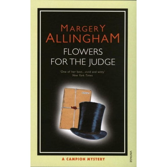 Flowers For the Judge : A Campion Mystery