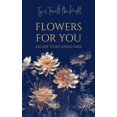 thumbnail image 1 of Flowers For You: An Ode to My Loved Ones, 1 of 1