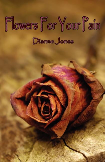 Flowers For Your Pain (Paperback)