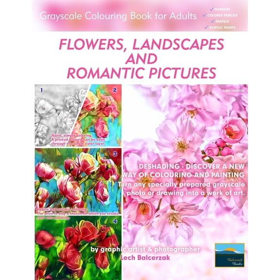 Simply Coloring by Lech Flowers, Landscapes and Romantic Pictures - Grayscale Colouring Book for Adults (Deshading): Ready to Paint or Colour Ad, Book 3, (Paperback)