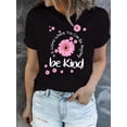 thumbnail image 1 of Flowers & Letter Print T-shirt, Casual Crew Neck Short Sleeve Be Kind T-shirt, Women's Clothing Tee Tee For Adult, Men, Women, Teen, Teenager, Adolescent, Youth, 1 of 8