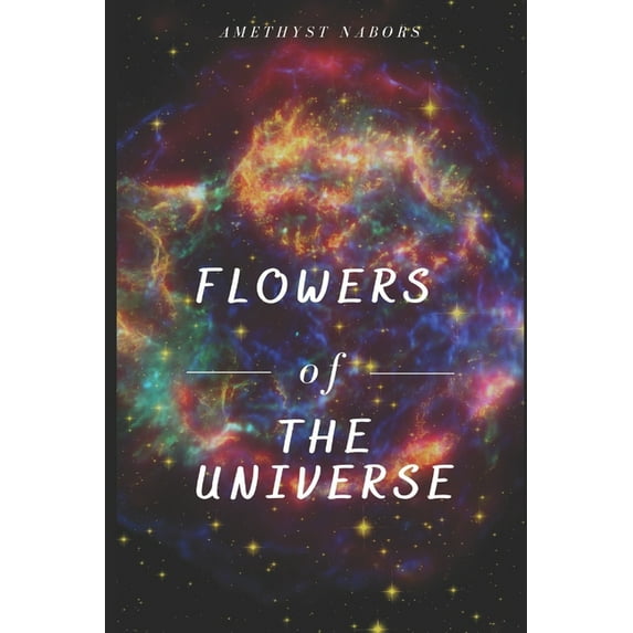 Flowers Of The Universe (Paperback)