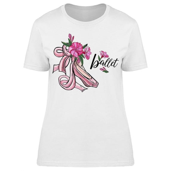 Flowers On Pointers Ballet T-Shirt Women -Image by Shutterstock, Female Large