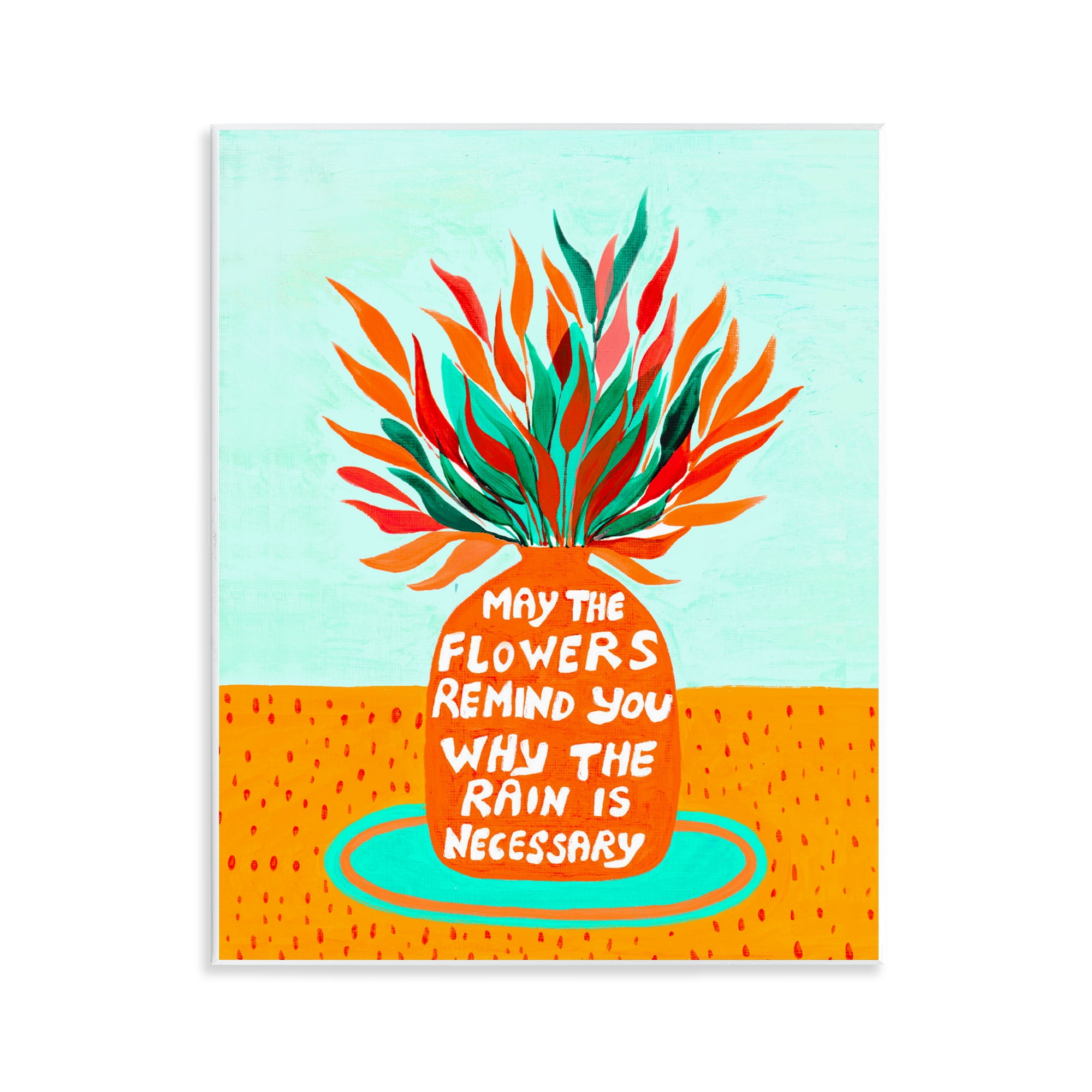 Flowers Remind Rain Is Necessary Wall Plaque Art, design by Nabeela Rumi