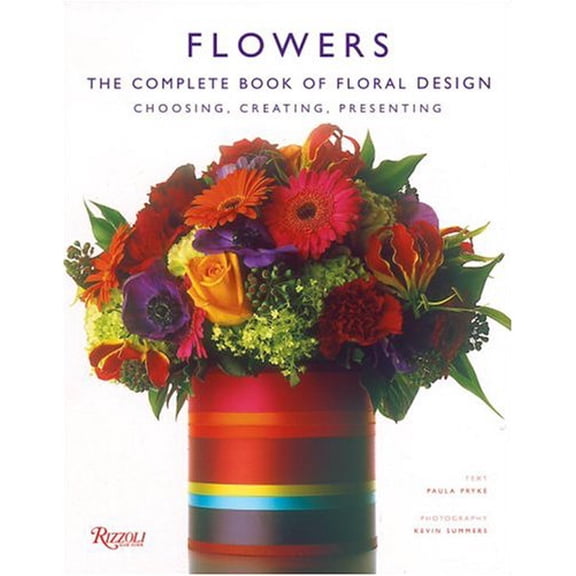 Pre-Owned Flowers : The Complete Book of Floral Design