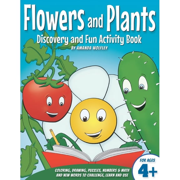 Flowers and Plants Discovery and Fun Activity Book: 92 Pages of Coloring, Learning and Fun!, (Paperback)