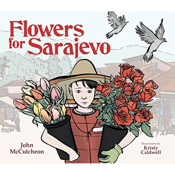 Pre-Owned Flowers for Sarajevo (Hardcover) by John McCutcheon