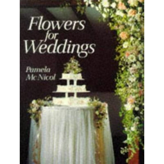 Pre-Owned Flowers for Weddings (Hardcover) 0713479353 9780713479355