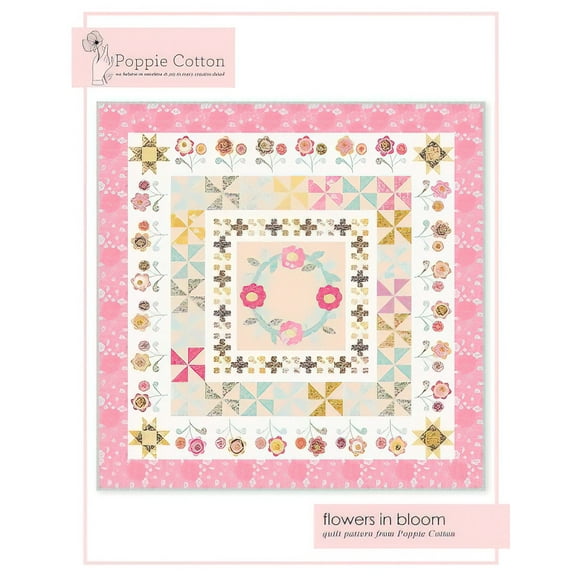 Flowers in Bloom Quilt Pattern by Poppie Cotton