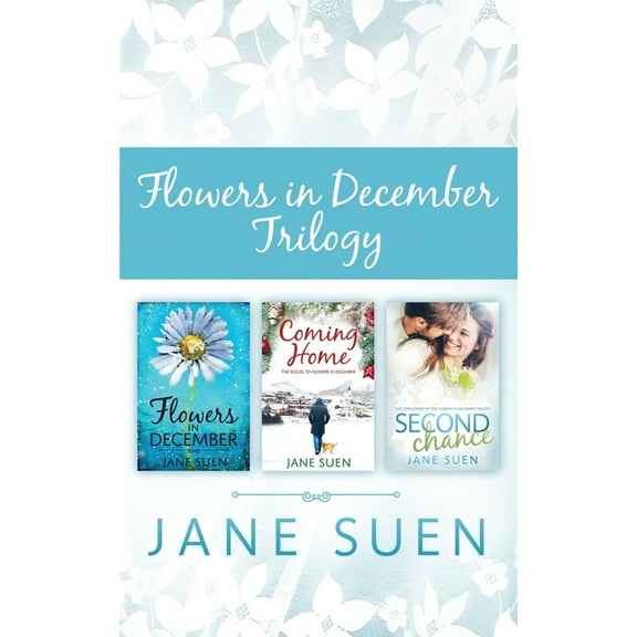Flowers in December Trilogy: Flowers in December, Coming Home, Second Chance, (Paperback)
