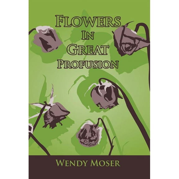 Flowers in Great Profusion