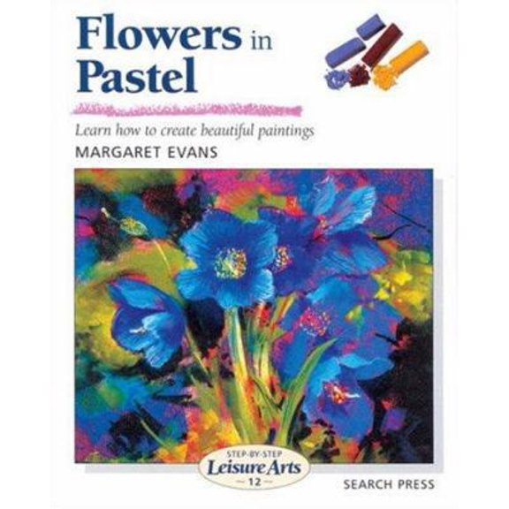 Pre-Owned Flowers in Pastel (Step-by-Step Leisure Arts) (Paperback) 0855328517 9780855328511