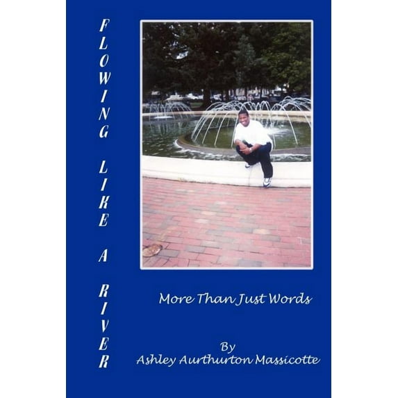 Flowing Like a River: More Than Just Words (Paperback)