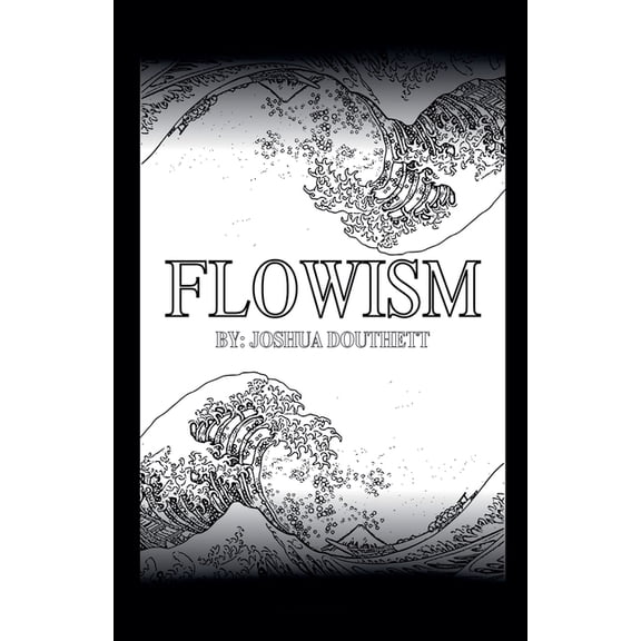 Flowism, (Paperback)