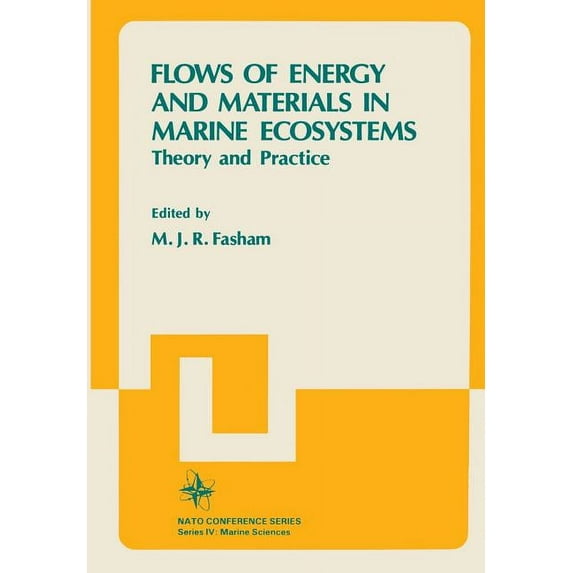 Flows of Energy and Materials in Marine Ecosystems: Theory and Practice, (Paperback)