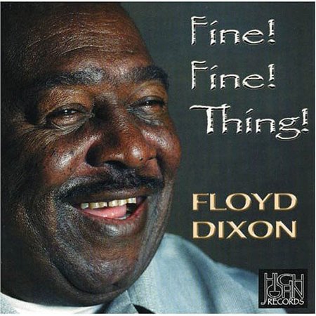 Floyd Dixon - Fine Fine Thing - Music & Performance - CD