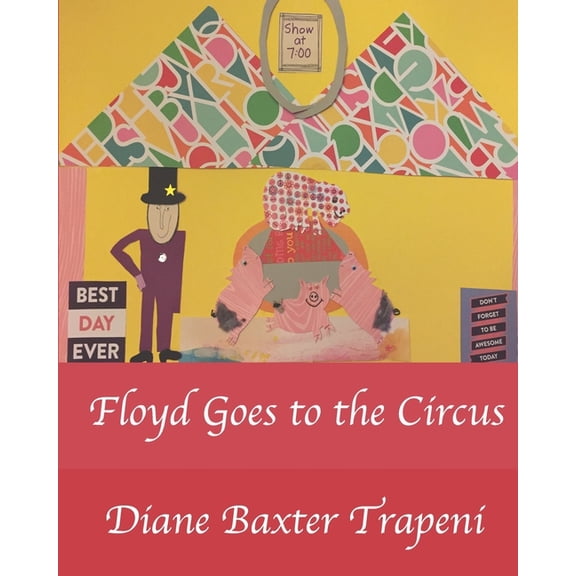 Floyd Goes to the Circus, (Paperback)