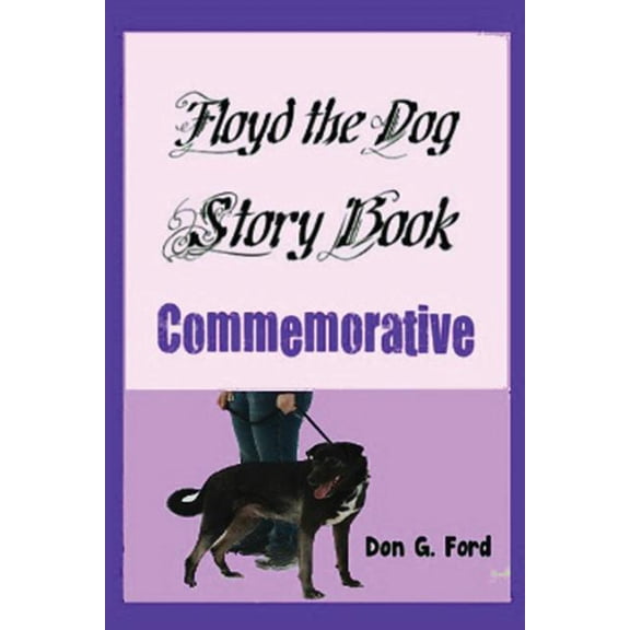Floyd the Dog Story Book Commemorative (Paperback)