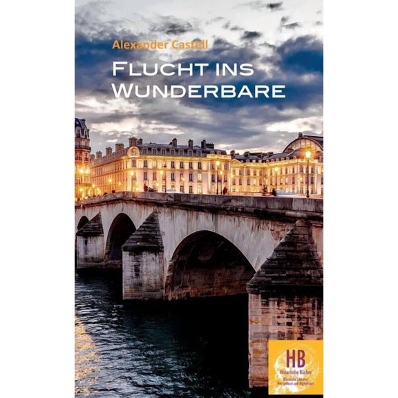 Flucht ins Wunderbare, (Paperback)