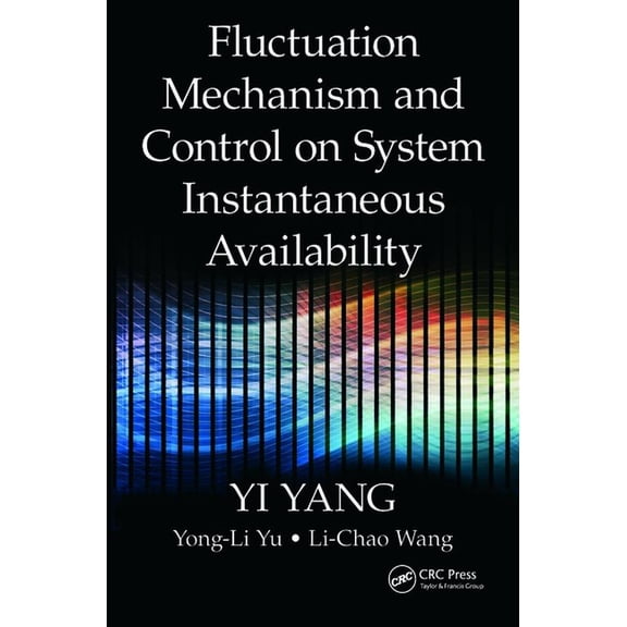 Fluctuation Mechanism and Control on System Instantaneous Availability, (Paperback)