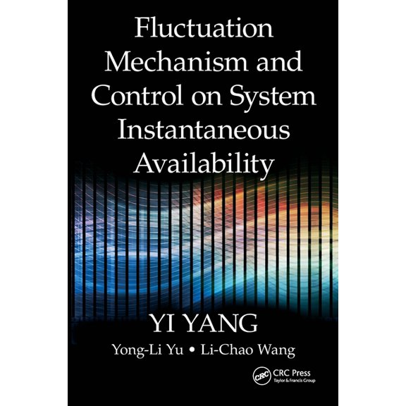 Fluctuation Mechanism and Control on System Instantaneous Availability, (Paperback)