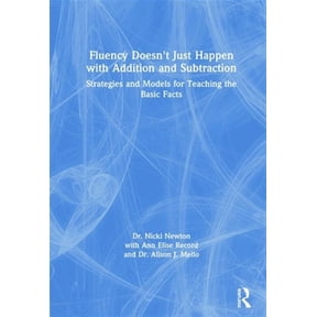 Pre-Owned Fluency Doesn't Just Happen with Addition and Subtraction: Strategies and Models for Teaching the Basic Facts, (Hardcover)