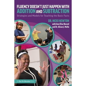 Fluency Doesn't Just Happen with Addition and Subtraction: Strategies and Models for Teaching the Basic Facts, (Paperback)