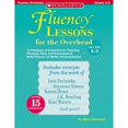 thumbnail image 1 of Pre-Owned Fluency Lessons for the Overhead: Grades 4-6: 15 Passages and Lessons for Teaching Phrasing, Rate, and Expression to Build Fluency for Better Comprehe (Paperback) 0439588537 9780439588539, 1 of 1