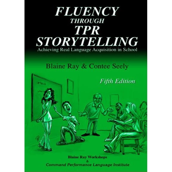 Pre-Owned Fluency Through TPR Storytelling, 9780929724218, 0929724216, Paperback, 7th edition