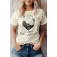 thumbnail image 1 of Fluent In Fowl Language, Farm Graphic Tee, 1 of 6